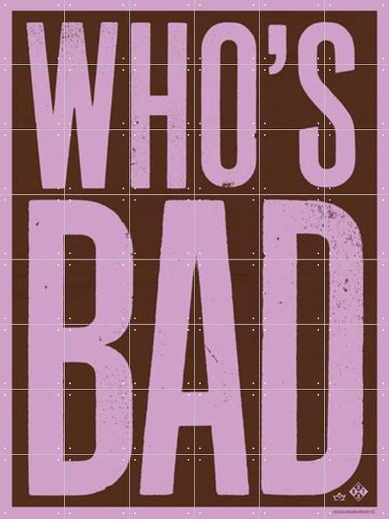 IXXI Who's Bad purple - Wanddecoratie - Typografie en quotes - 120 x 160 cm