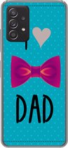 Geschikt voor Samsung Galaxy A33 5G hoesje - Spreuken - I love dad - Quotes - Papa - Siliconen Telefoonhoesje