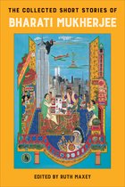 Asian American History & Cultu-The Collected Short Stories of Bharati Mukherjee