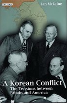 ISBN Korean Conflict : The Tensions between Britain and America, histoire, Anglais, Couverture rigide, 336 pages