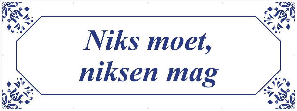 Spandoek Niks moet, niksen mag - Pensioen - Delfts Blauw - VUT - 150 x