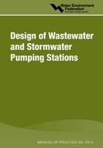 WEF Manual of Practice- Design of Wastewater and Stormwater Pumping Stations