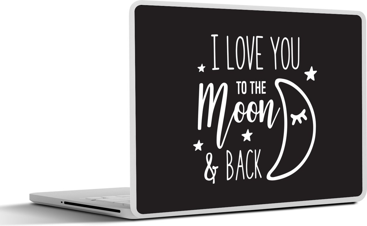 Laptop sticker - 17.3 inch - I love you to the moon and back - Spreuken - Quotes - 40x30cm - Laptopstickers - Laptop skin - Cover