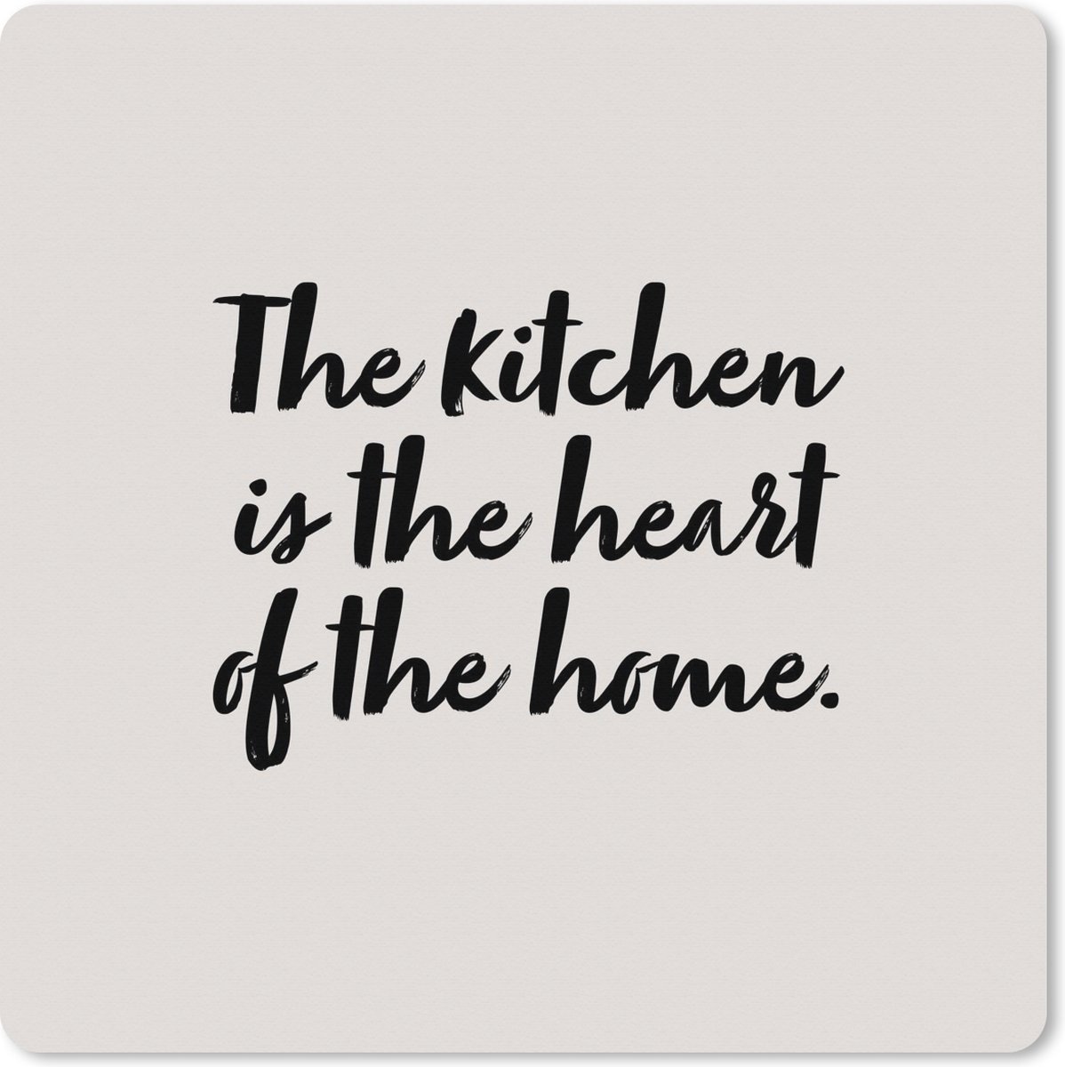 Muismat XXL 50x50 cm - Bureau onderlegger - Bureau mat Quotes - Koken - Spreuken - The kitchen is the heart of the home - Thuis - Bureaumat - Gaming mousepad xl - Bureaulegger groot - Computer deskmat