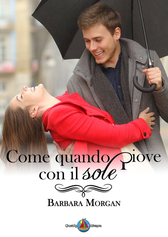 Come quando piove con il sole (ebook), Barbara 9781915077059