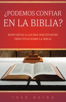 ¿Podemos Confiar en la Biblia?