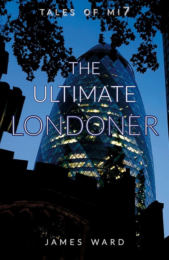 Tales of MI7 12 - The Ultimate Londoner - cover