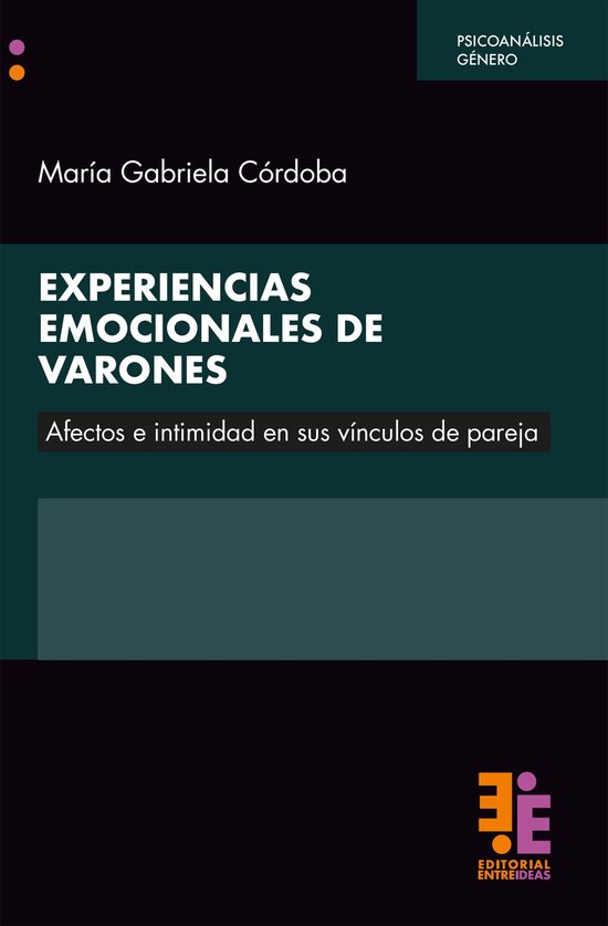 Psicoanálisis y género - Experiencias emocionales de varon ... - cover