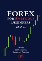 Forex for Ambitious Beginners