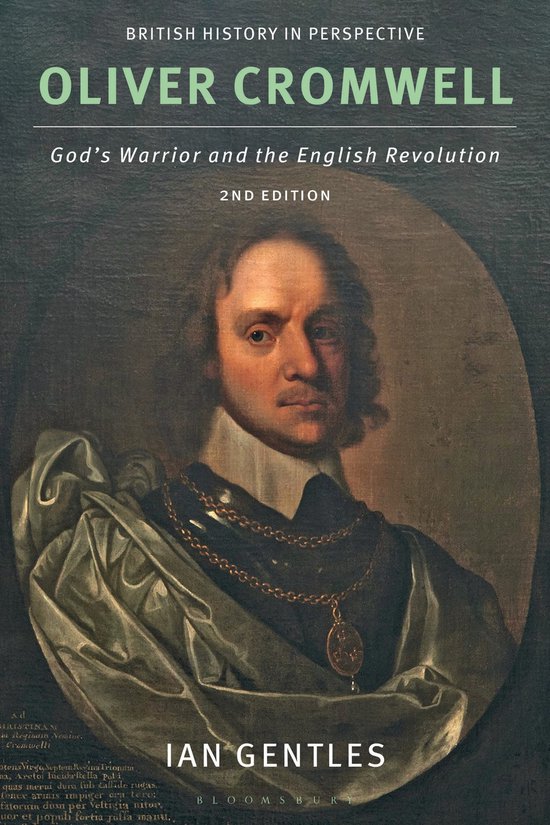Boek: Oliver Cromwell, God's Warrior and the English Revolution, 2e editie, met een schilderij van Oliver Cromwell met een ketting.