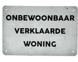 Metalen Wandbord - Onbewoonbaar verklaarde woning