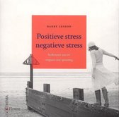 Positieve Stress Negatieve Stress