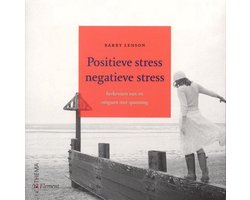 Positieve Stress Negatieve Stress