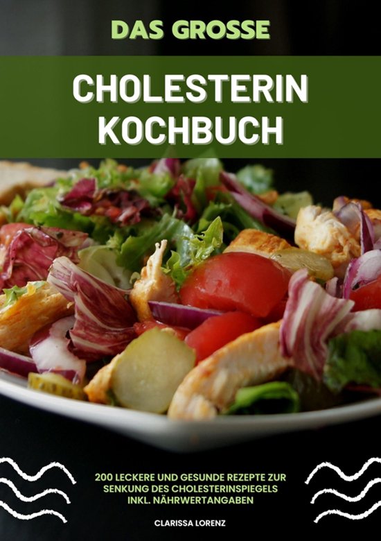 Das große Cholesterin Kochbuch: 200 leckere und gesunde Rez ... - cover