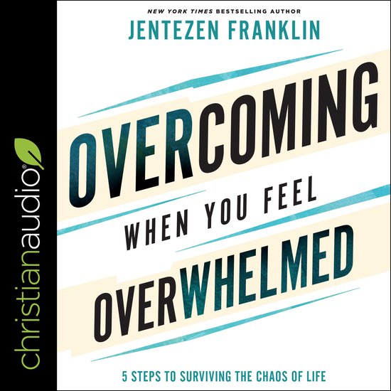 Overcoming When You Feel Overwhelmed - cover