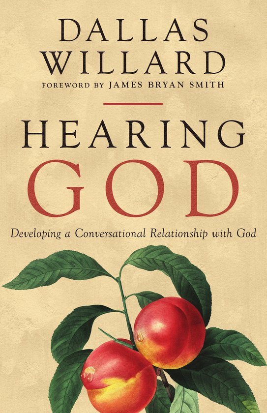 Boekomslag "Hearing God" door Dallas Willard, met perziken en bladeren.