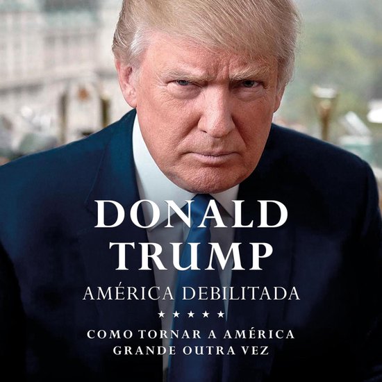 América Debilitada: Como tornar a América grande outra vez - cover