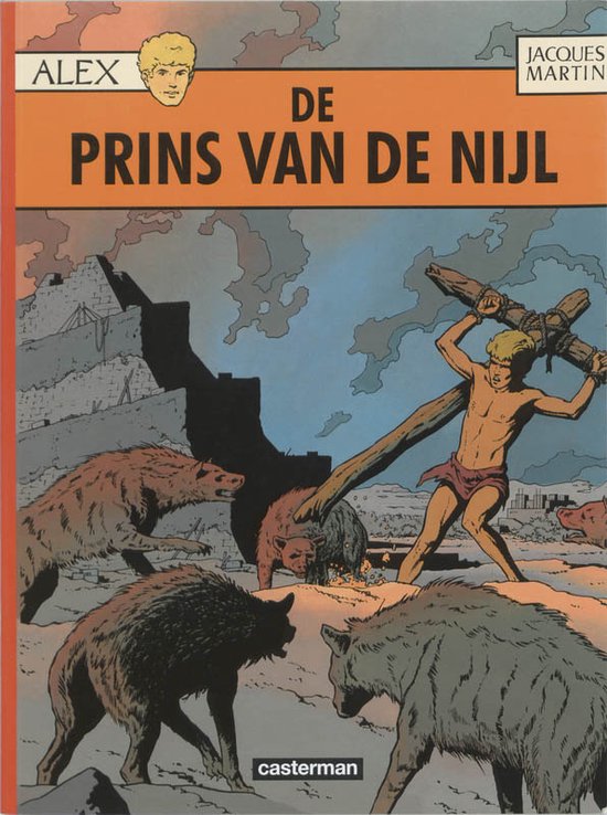 Stripboekcover 'Alex De Prins van de Nijl' met Alex die een kruis draagt, omringd door hyena's.