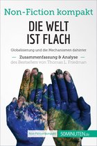 Non-Fiction kompakt - Die Welt ist flach. Zusammenfassung & Analyse des Bestsellers von Thomas L. Friedman