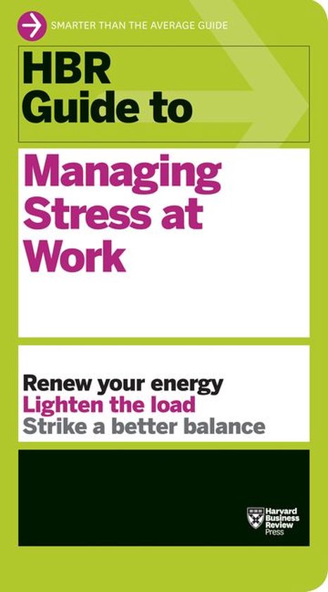 Hbr Guide to Managing Stress at Work - cover