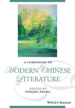 Blackwell Companions to Literature and Culture - A Companion to Modern Chinese Literature