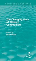 Routledge Revivals - The Changing Face of Western Communism