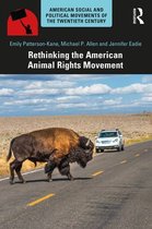 American Social and Political Movements of the 20th Century - Rethinking the American Animal Rights Movement