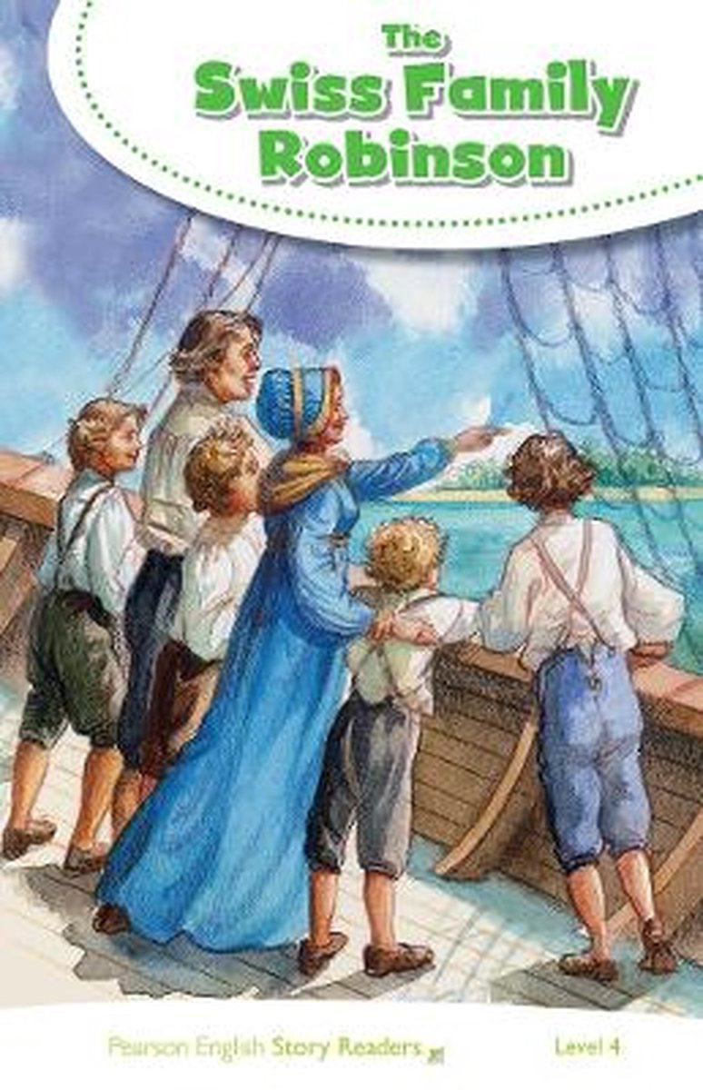 Pearson English Story Readers- Level 4: The Swiss Family Robinson - Marie Crook