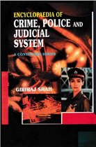 Encyclopaedia of Crime,Police And Judicial System (I. Fifth Report of the National Police Commission, II. Sixth Report of the National Police Commission)