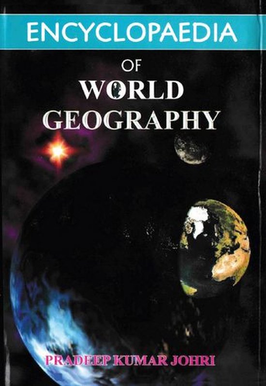 Encyclopaedia Of World Geography (ebook), Pradeep Kumar Johri