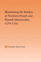 Illuminating the Border of French and Flemish Manuscripts, 1270-1310