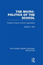 The Micro-Politics of the School (Rle Edu D)