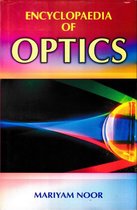 Encyclopaedia of Optics (Optics and Light)