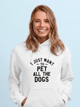 I Just Want To Pet All The Dogs Hoodie, Uniek Cadeau Voor Hondenliefhebbers, Schattige Sweatshirt Met Capuchon, Unisex Sweatshirts, D004-051W, 3XL, Wit
