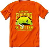 A Bad Day Fishing - Vissen T-Shirt | Groen | Grappig Verjaardag Vis Hobby Cadeau Shirt | Dames - Heren - Unisex | Tshirt Hengelsport Kleding Kado - Oranje - M