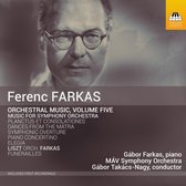 Gabor Farkas & MÁV Symphony Orchestra - Orchestral Music, Vol. Five (CD)