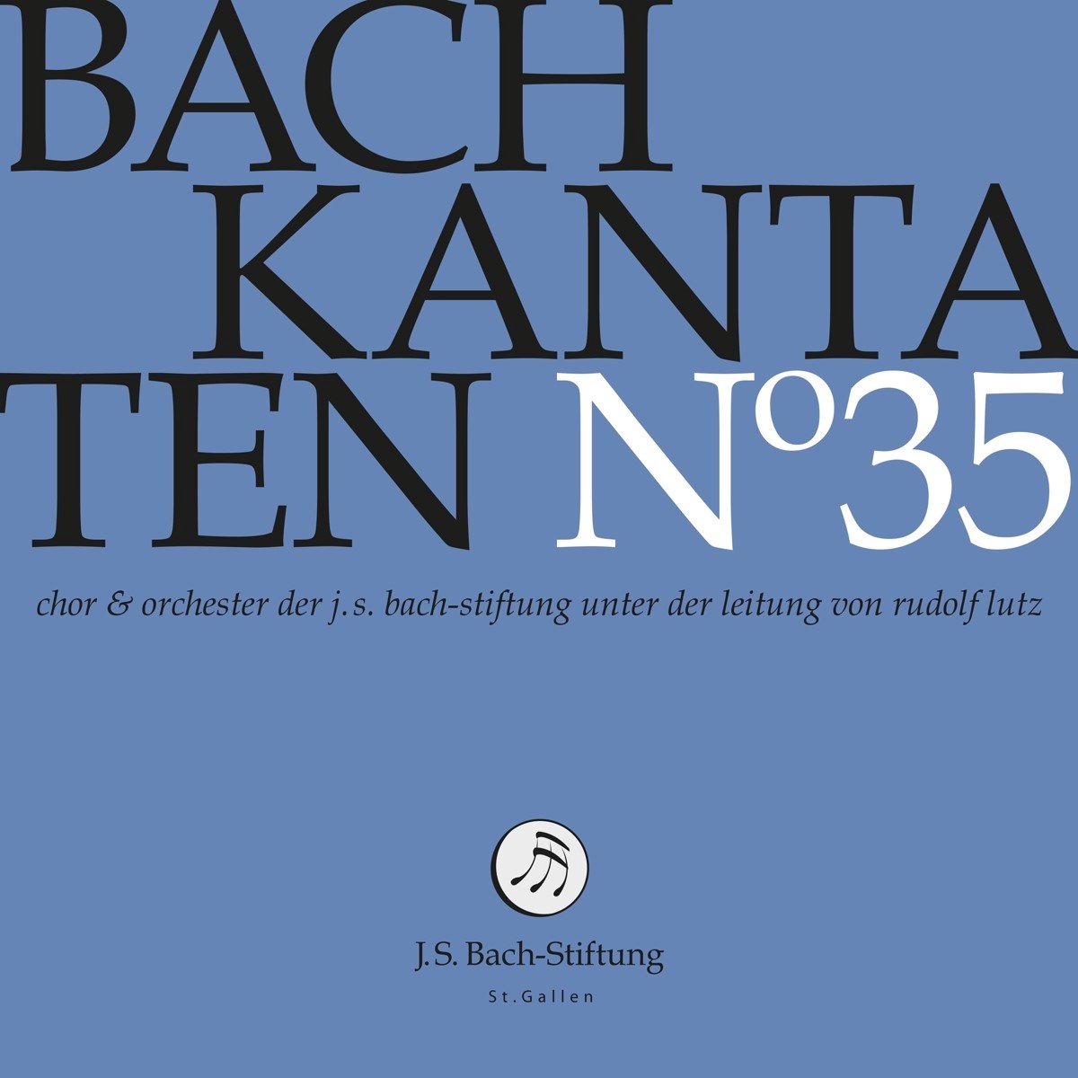 Chor & Orchester Der J.S. Bach Stiftung St. Gallen, Rudolf Lutz - J.S. Bach: Kantaten N° 35 (CD)