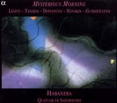 Habanera Quatuor - Mysterious Morning (CD)