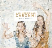 Las Hermanas Caronni - Santa Plastica (CD)