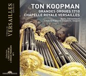 Ton Koopman - Grandes Orgues 1710 Chapelle Royale Versailles (CD)