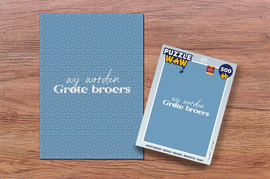 Puzzel Spreuken - Wij worden Grote broers - Quotes - Grote broer
