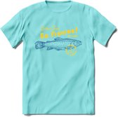 Go Fishing - Vissen T-Shirt | Grappig Verjaardag Vis Hobby Cadeau Shirt | Dames - Heren - Unisex | Tshirt Hengelsport Kleding Kado - Licht Blauw - S