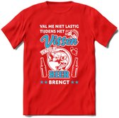 Val Me Niet Lastig Tijdens Het Vissen T-Shirt | Blauw | Grappig Verjaardag Vis Hobby Cadeau Shirt | Dames - Heren - Unisex | Tshirt Hengelsport Kleding Kado - Rood - 3XL