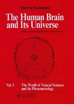 The Human Brain and Its Universe, Vol. 1: Vol. 1
