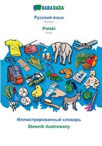 BABADADA, Russian (in cyrillic script) - Polski, visual dictionary (in cyrillic script) - Slownik ilustrowany