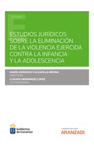 Estudios - Estudios jurídicos sobre la eliminación de la violencia ejercida contra la infancia y la adolescencia