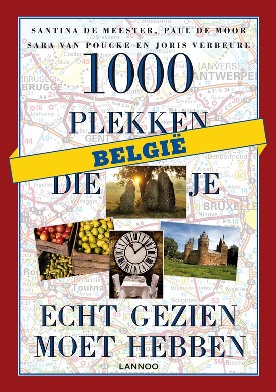 Cover van het boek '1000 plekken die je écht gezien moet hebben  / België' van Santina de De Meester