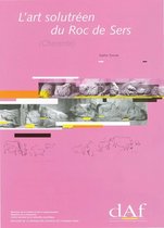 Documents d’archéologie française - L'art solutréen du Roc de Sers (Charente)