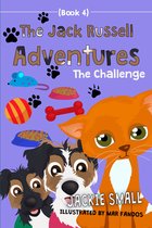 The Jack Russell Adventures 4 - The Jack Russell Adventures (Book 4): The Challenge