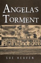 Angela’S Torment